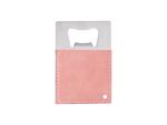 Sublimation PU Stainless Steel Bottle Opener (Pink, 8.5*5.5cm)